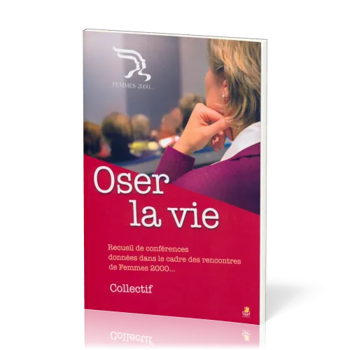 Oser la vie