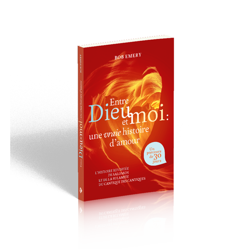 Entre Dieu et moi - une vraie histoire d’amour