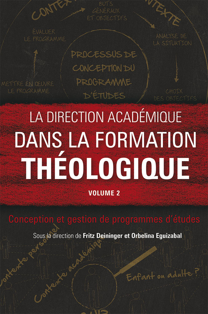 Direction académique dans la formation théologique (La) - Vol 2 : Conception et gestion de programme
