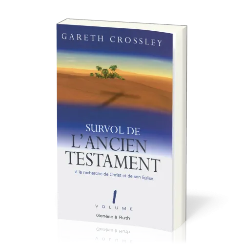 Survol de l'Ancien Testament vol. 1 - Genèse à Ruth