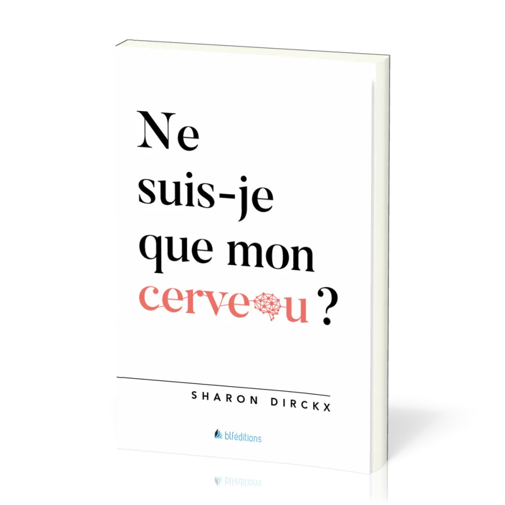 Ne suis-je que mon cerveau ?