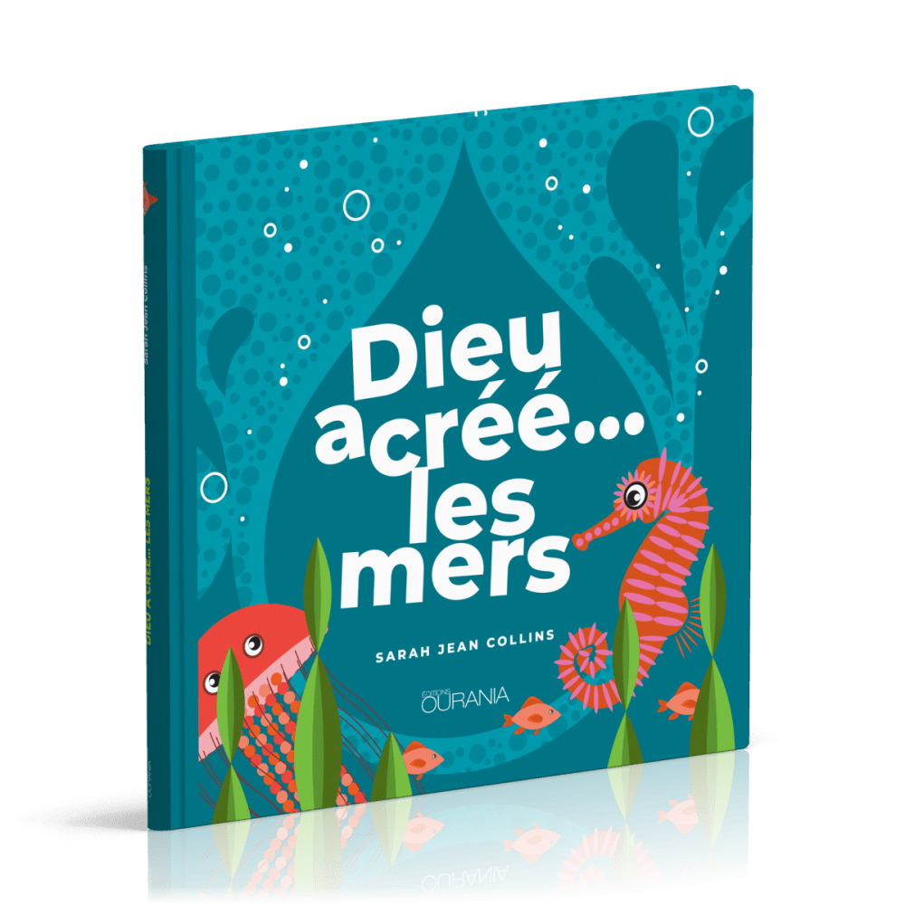 Dieu a créé… les mers