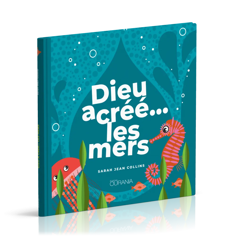 Dieu a créé… les mers