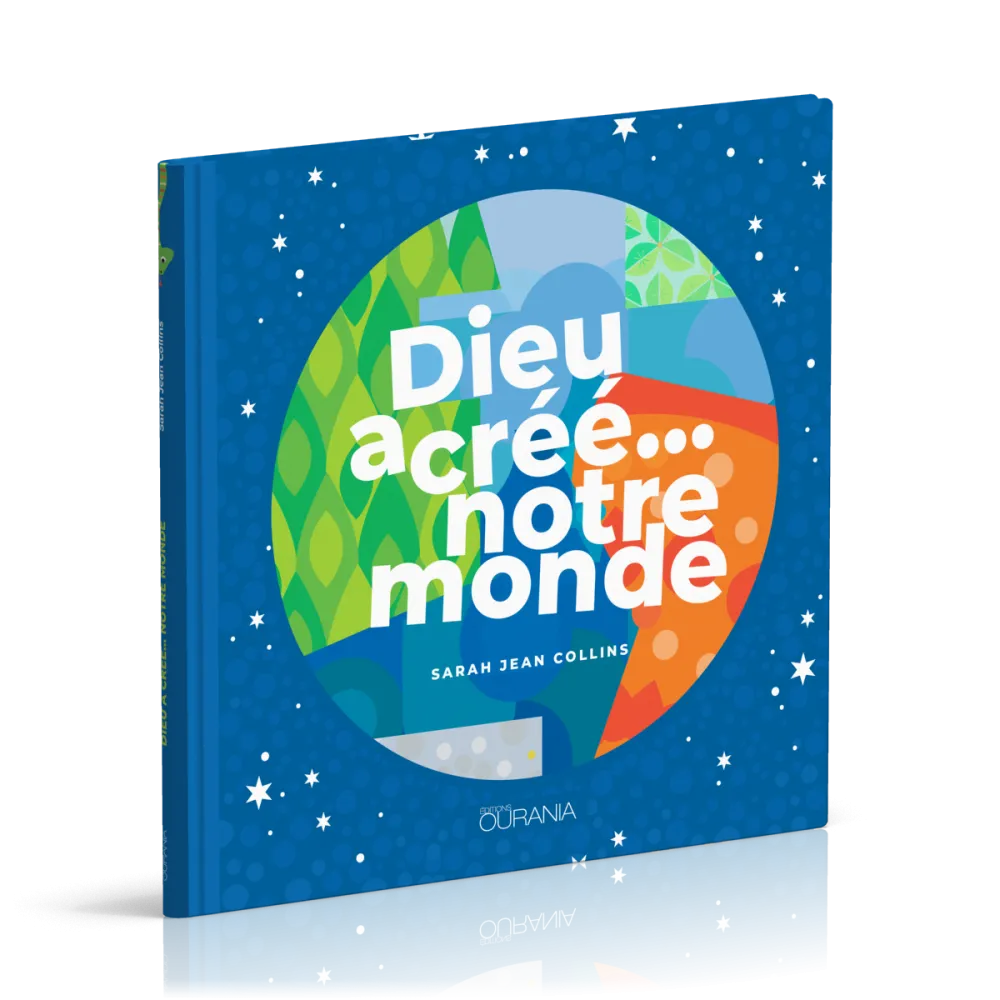 Dieu a créé… notre monde
