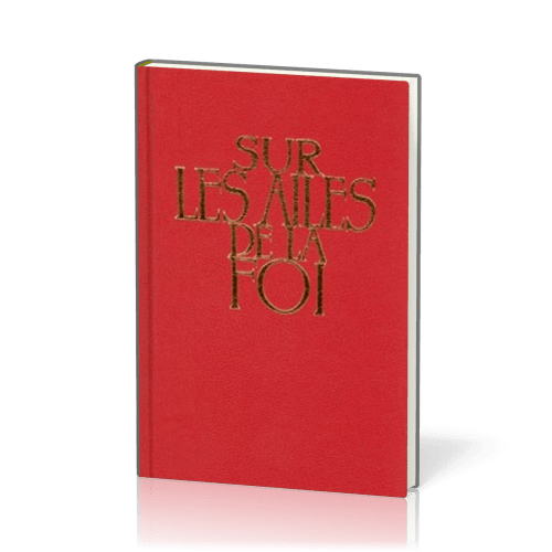 Sur les ailes de la foi - recueil sans partitions