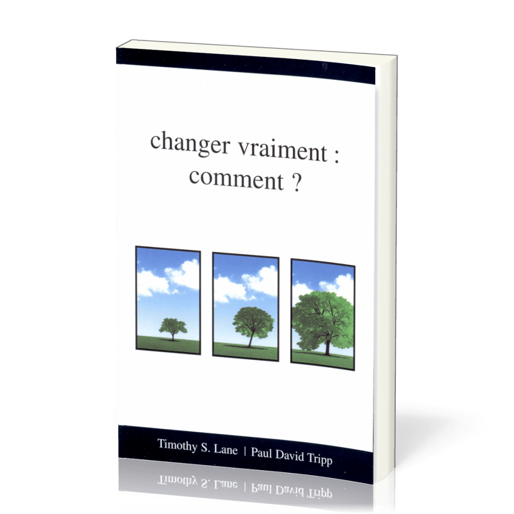 Changer vraiment : comment ?