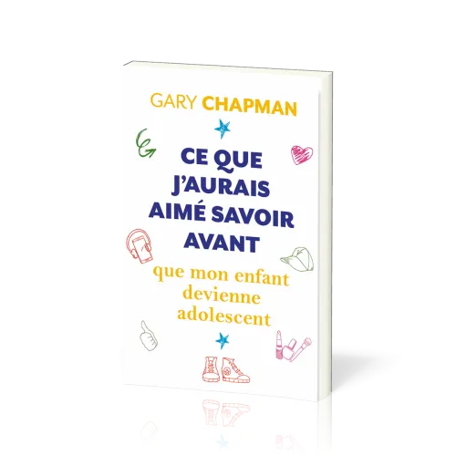 Ce que j'aurais aimé savoir avant que mon enfant devienne adolescent